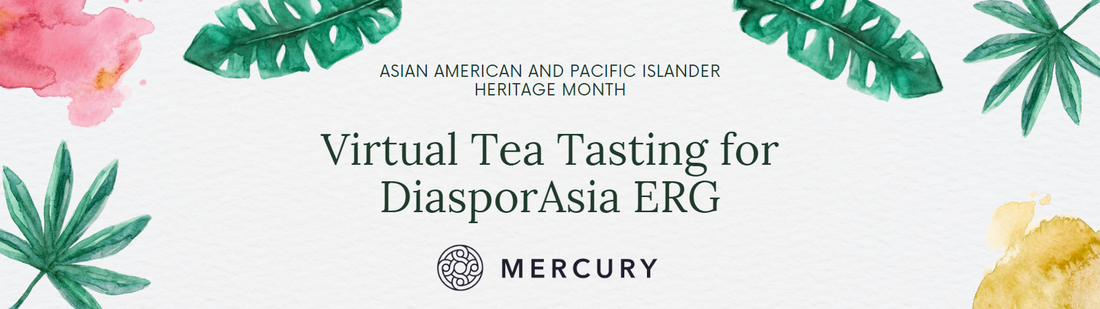 Virtual Tea Tasting Curated for Mercury